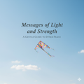 Messages for Light and Strength